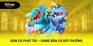 Bắn Cá Phát Tài – Game Bắn Cá Đổi Thưởng Hấp Dẫn 2025