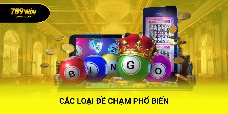 Các loại đề chạm phổ biến
