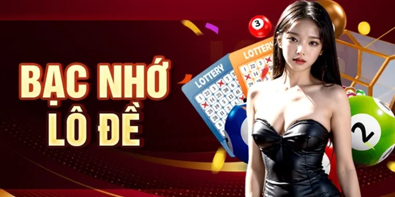 Bạc nhớ lô đề